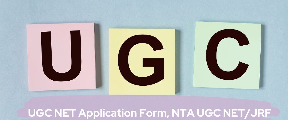 UGC NET Application Form NTA UGC NET JRF Exam Apply Online