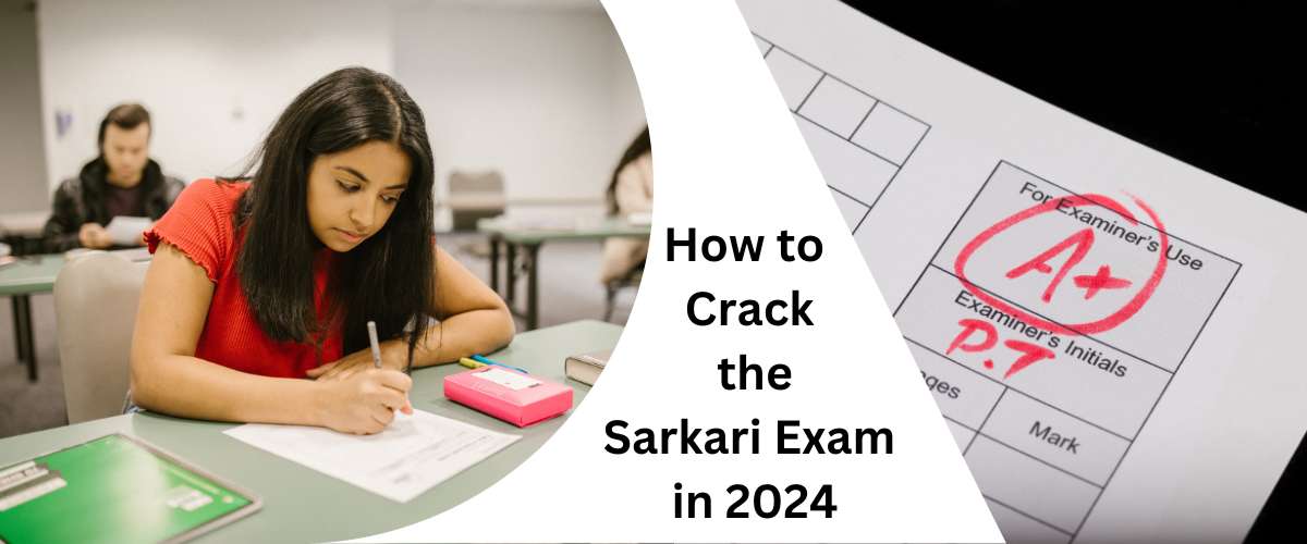 How to Crack the Sarkari Exam in 2024